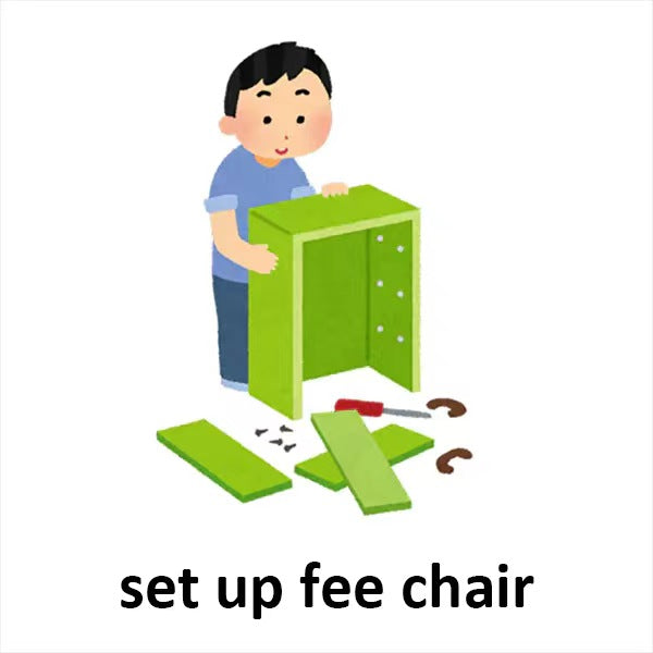 Assembly fee/chair +$16.68 (tax included)