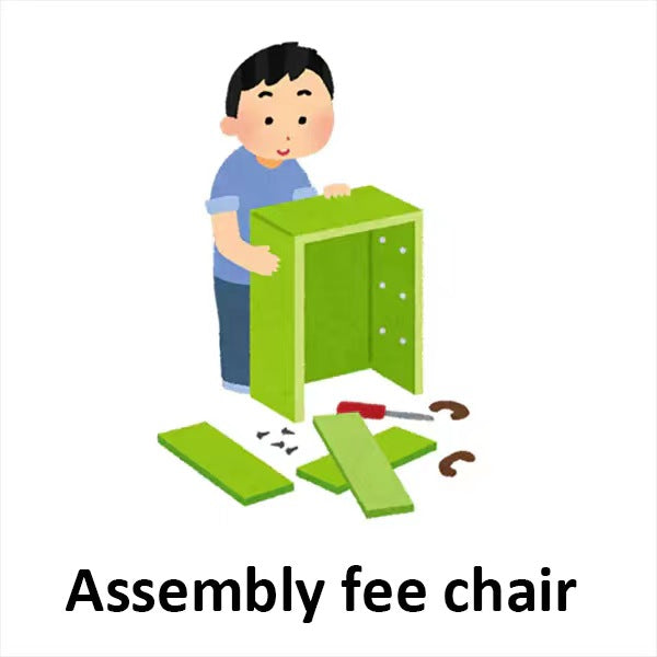 Assembly fee: 4 reception chairs +$58.03 (tax included)